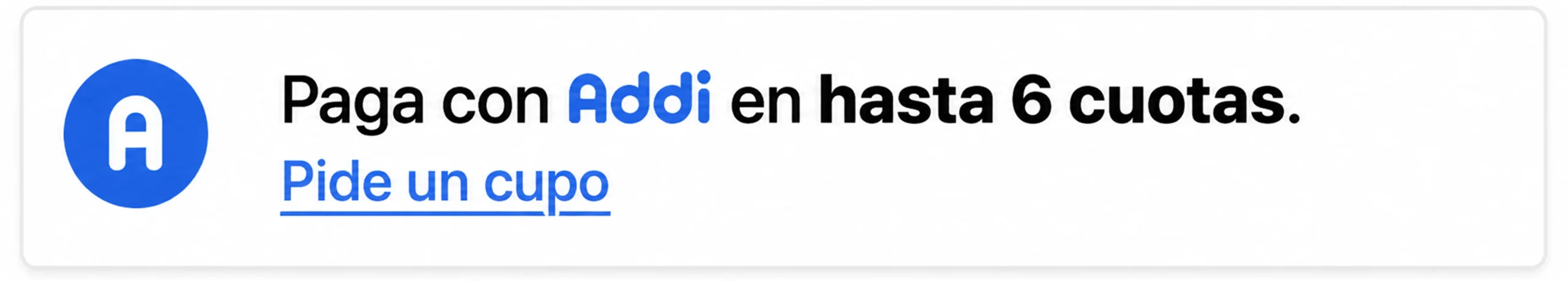 Paga con Addi en hasta 6 cuotas